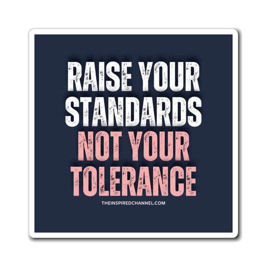 INSPIRED RAISE YOUR STANDARDS R Magnets