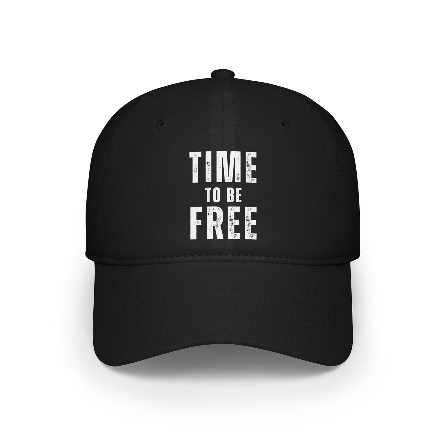 TIME TO BE FREE Low Profile Baseball Cap