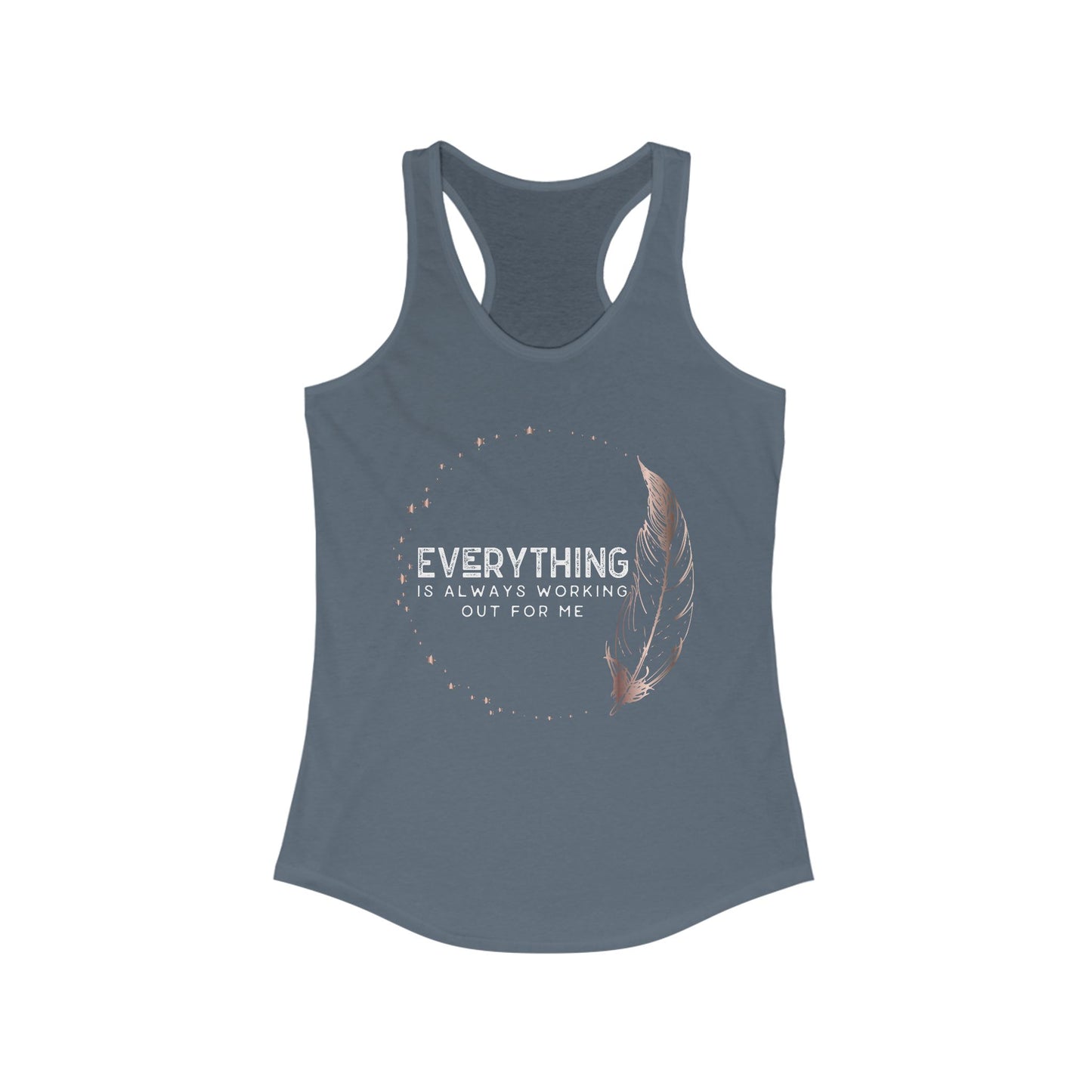 INSPIRED Everything is always ... Women's Racerback Tank