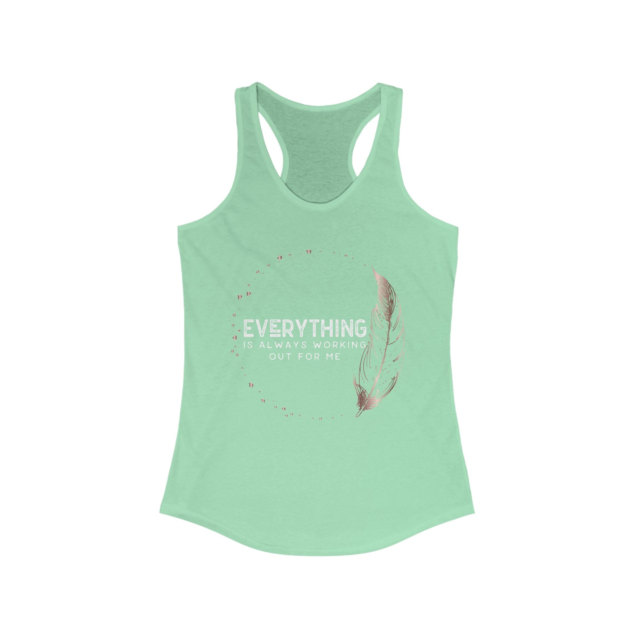 INSPIRED Everything is always ... Women's Racerback Tank