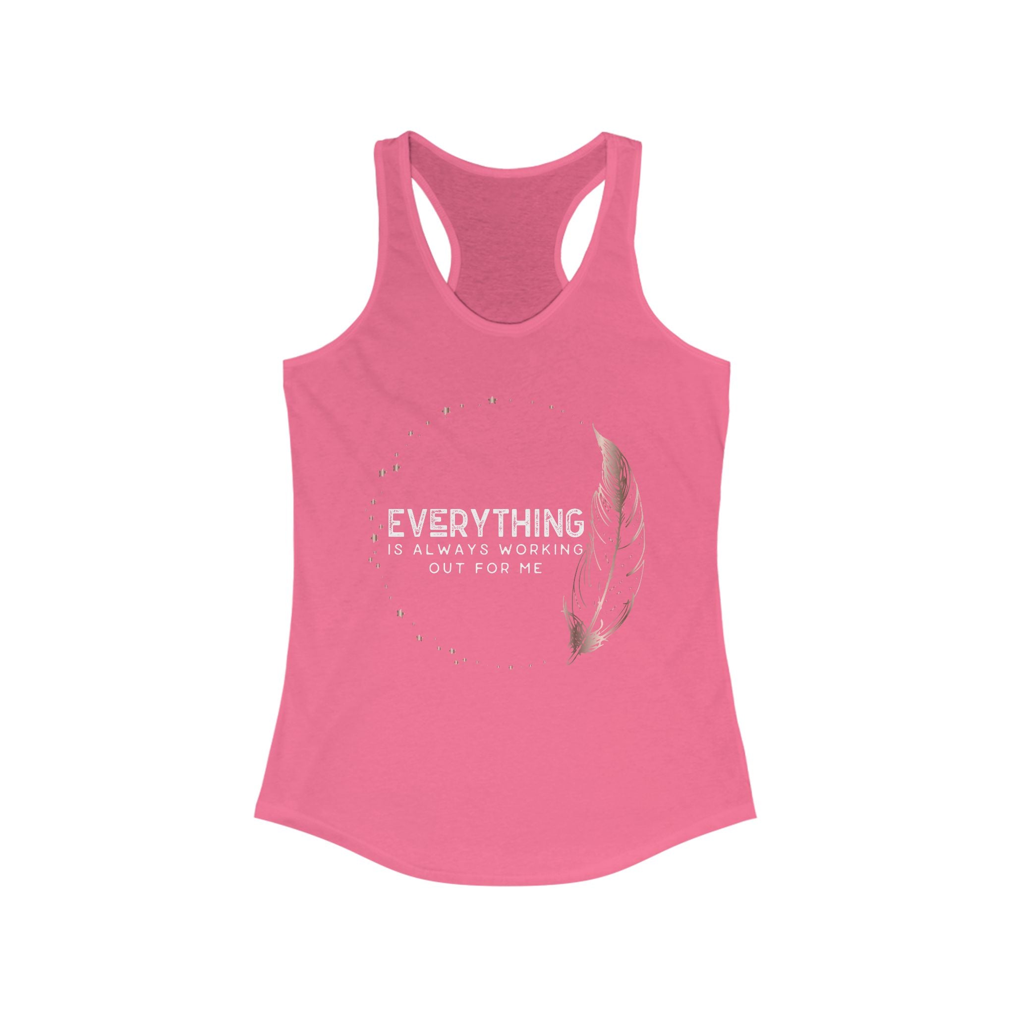 INSPIRED Everything is always ... Women's Racerback Tank