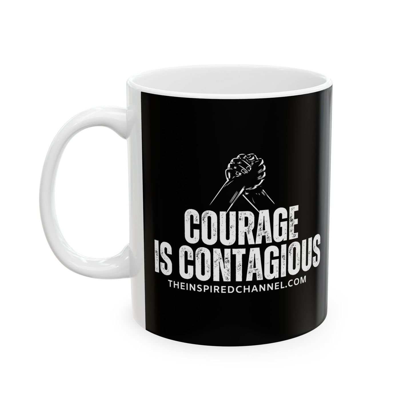 INSPIRED Courage Is Contagious  Ceramic Mug 11oz