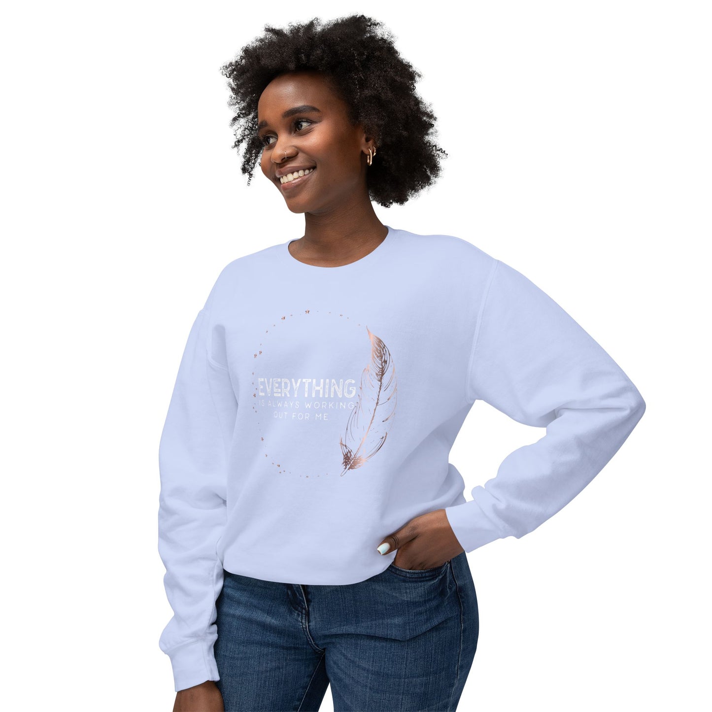 INSPIRED Everything Is Always... UNISEX Lightweight Crewneck Sweatshirt