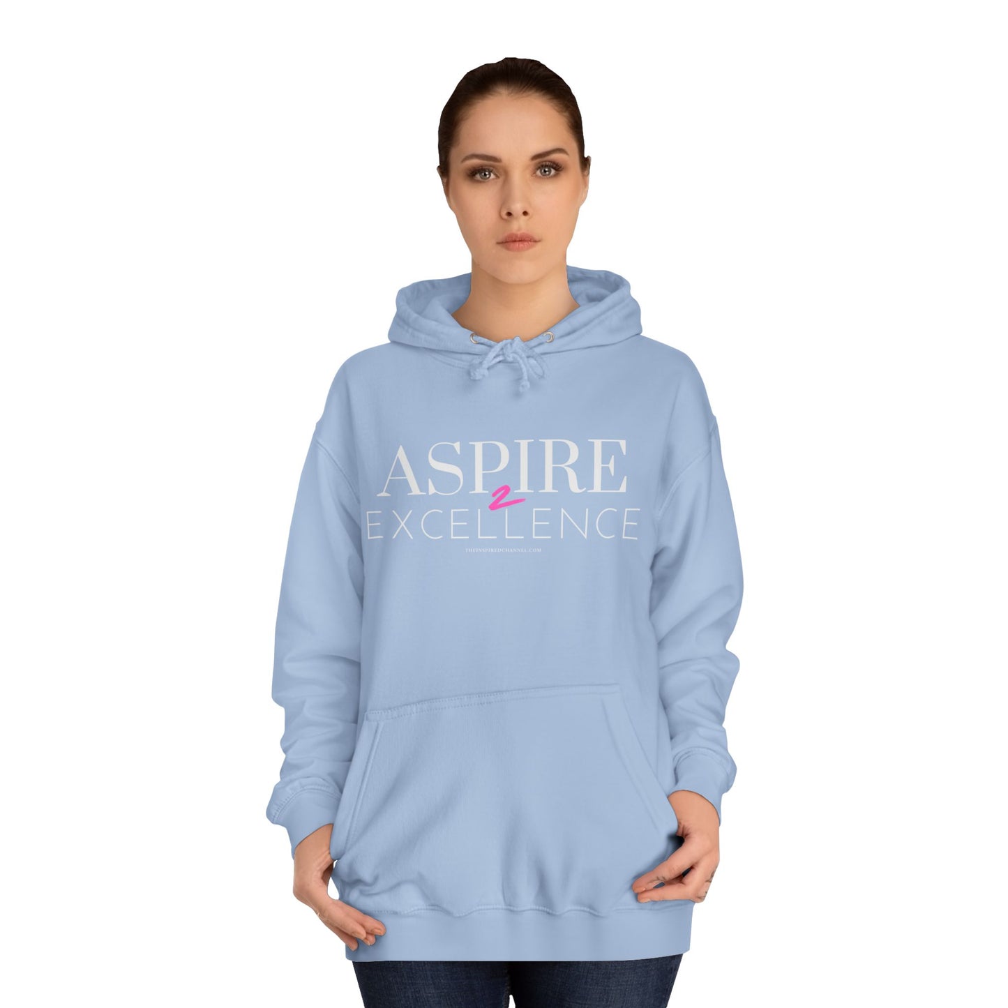 INSPIRED Aspire 2 Excellence Women UNISEX College Hoodie