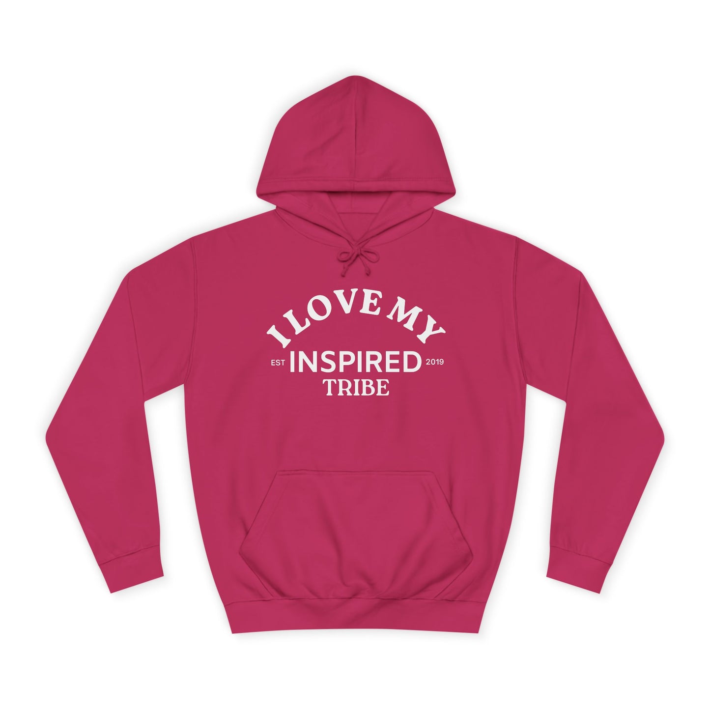 I LOVE MY INSPIRED TRIBE UNISEX College Hoodie