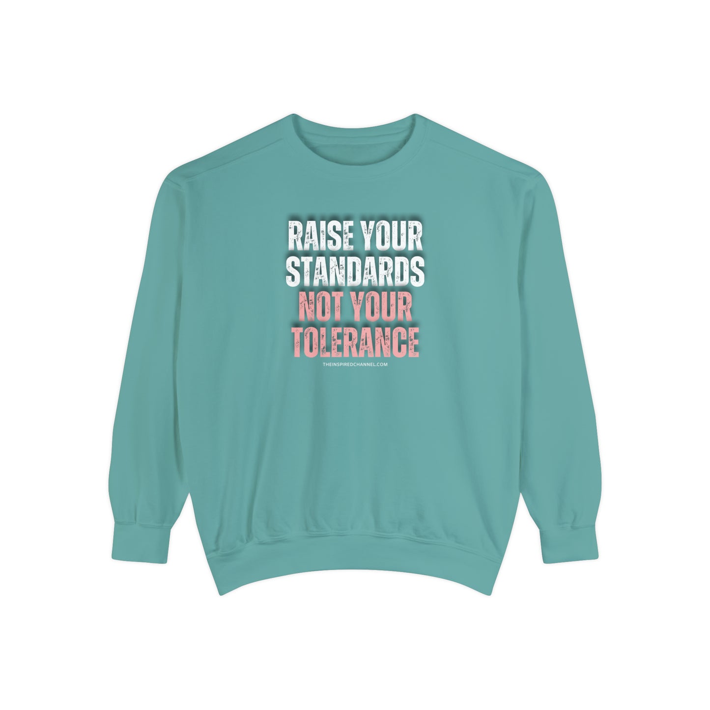 INSPIRED RAISE YOUR STANDARDS Unisex Dyed Sweatshirt