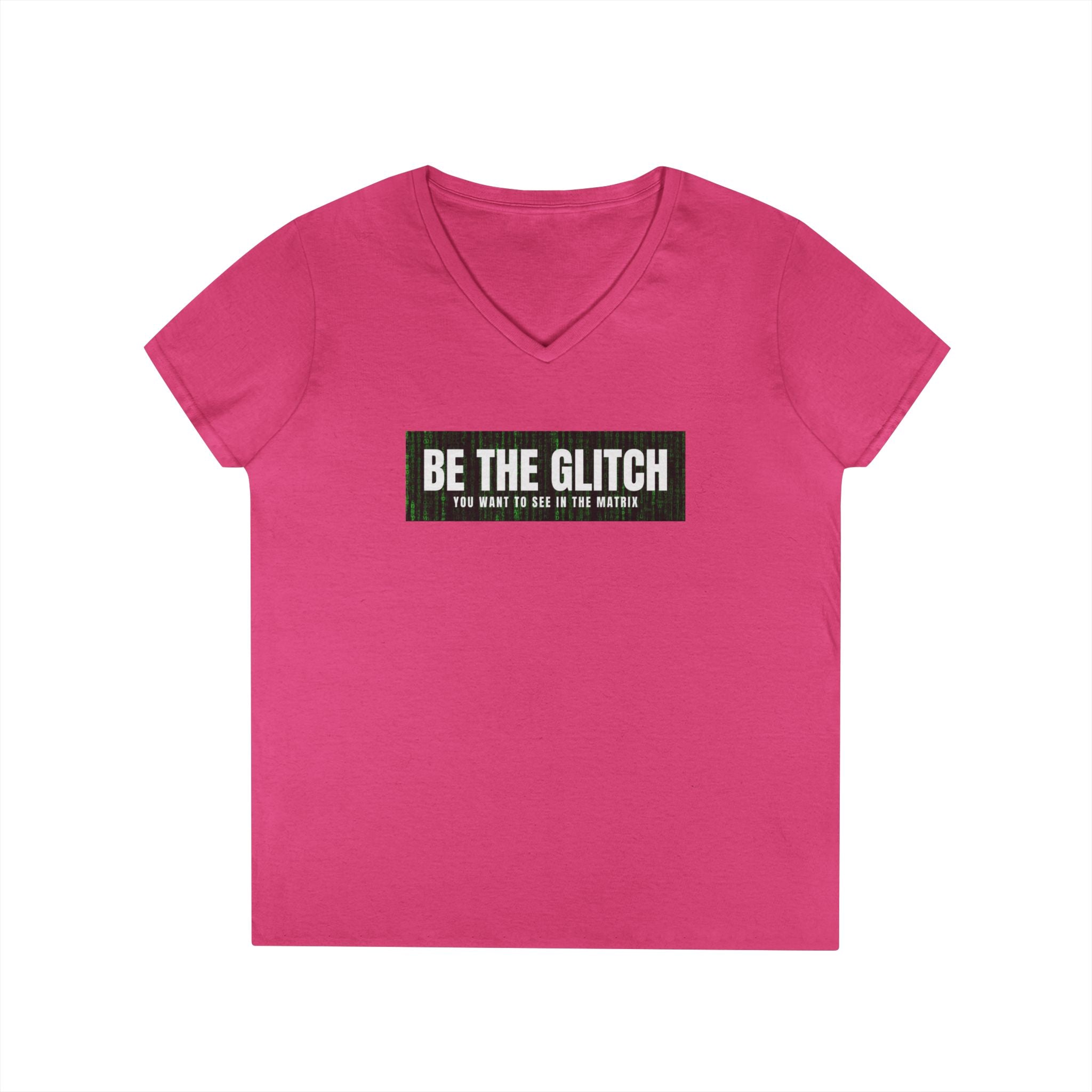 BE THE GLITCH Ladies' V-Neck T-Shirt