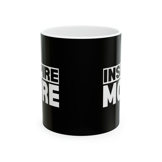 INSPIRE MORE Ceramic Mug 11oz