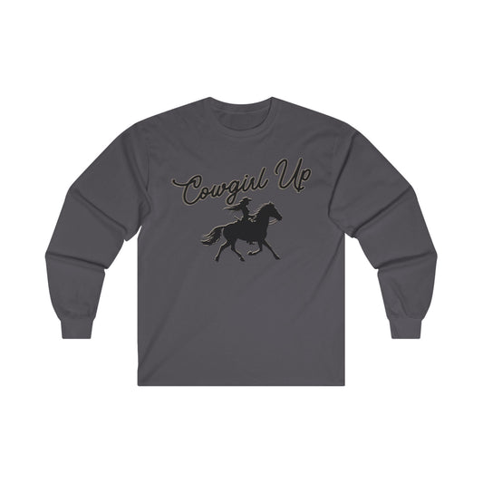 COWGIRL UP B UNISEX Ultra Cotton Long Sleeve Tee