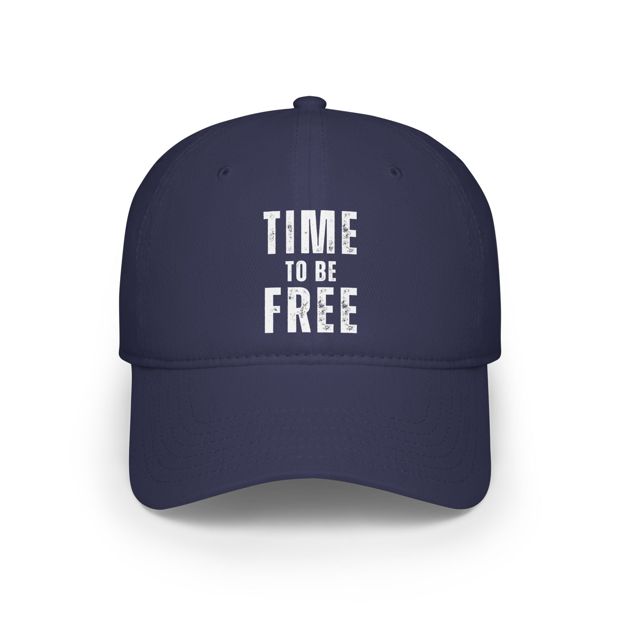 TIME TO BE FREE Low Profile Baseball Cap