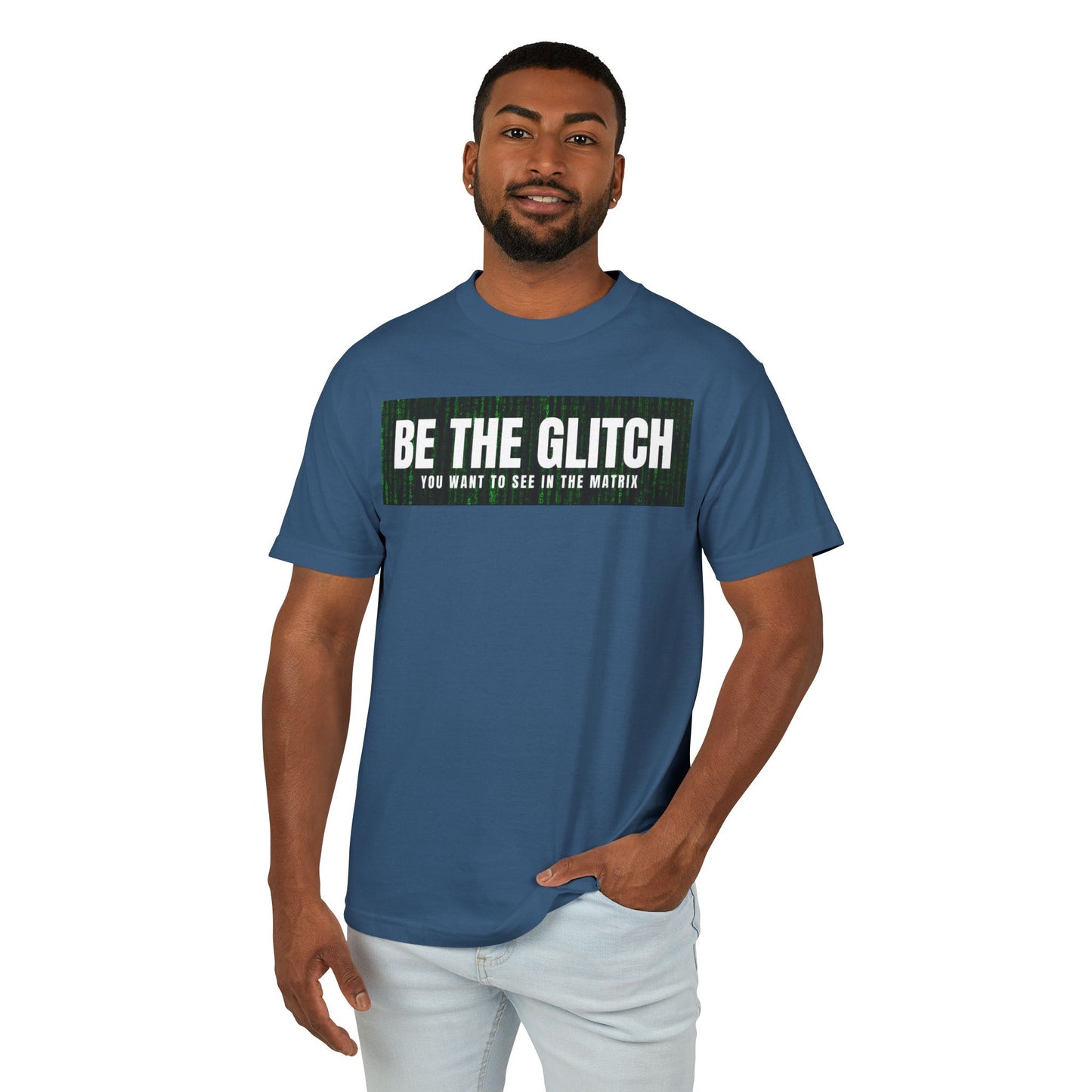 BE THE GLITCH UNISEX Garment-Dyed Heavyweight Cotton Tee