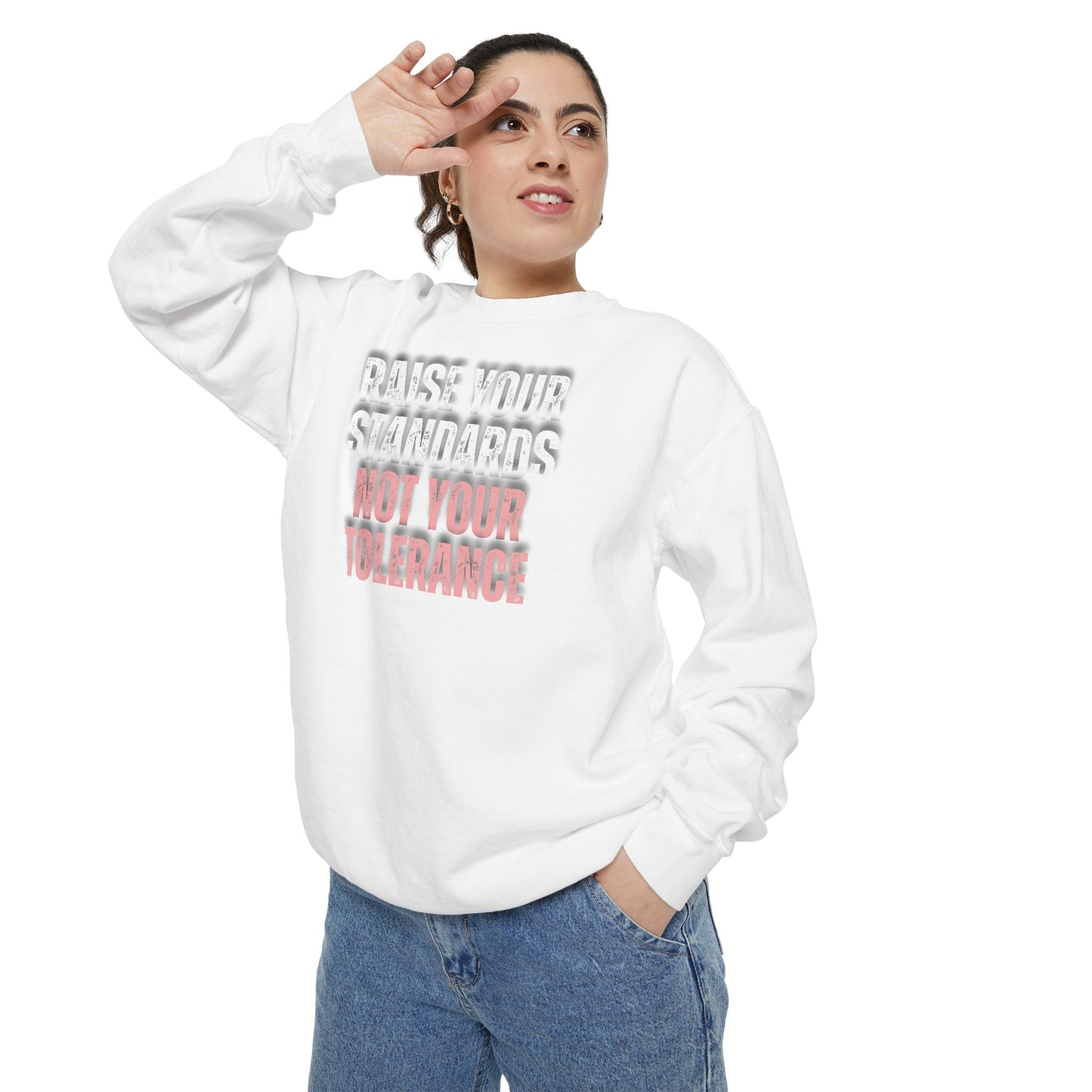 INSPIRED RAISE YOUR STANDARDS UNISEX Dyed Sweatshirt