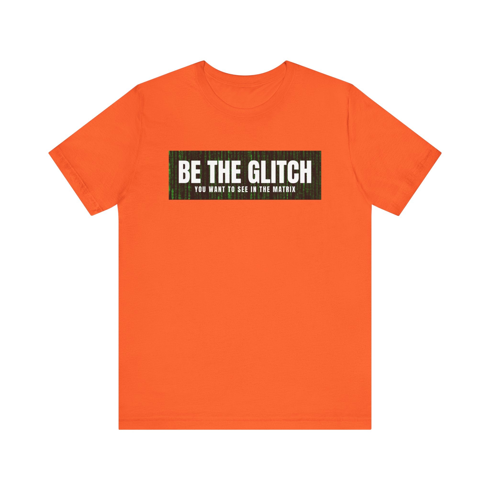 BE THE GLITCH Jersey UNISEX Short Sleeve Tee