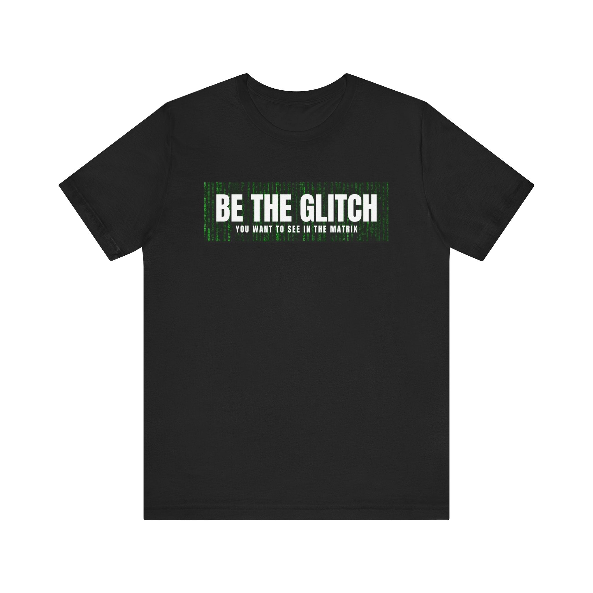 BE THE GLITCH Jersey UNISEX Short Sleeve Tee