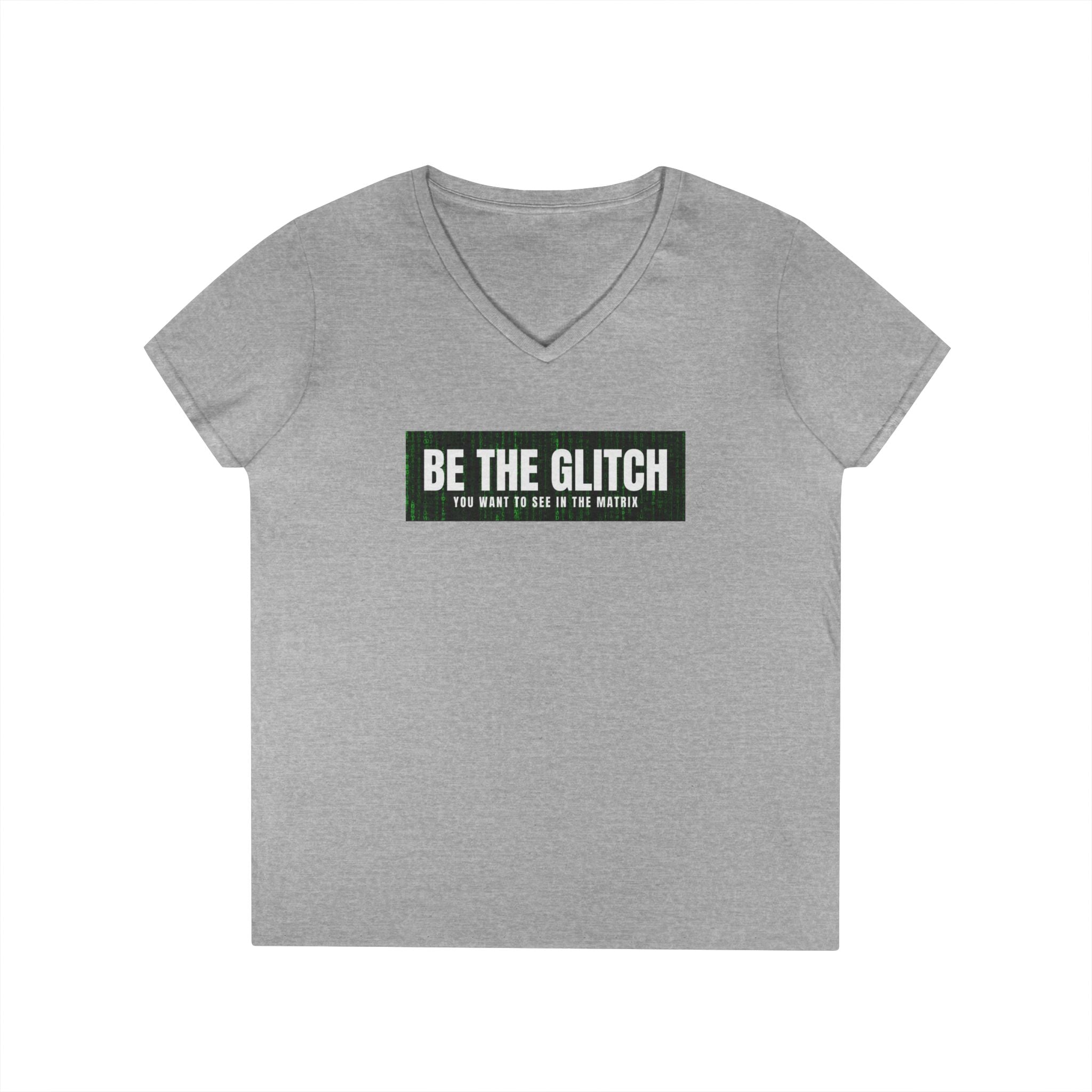 BE THE GLITCH Ladies' V-Neck T-Shirt