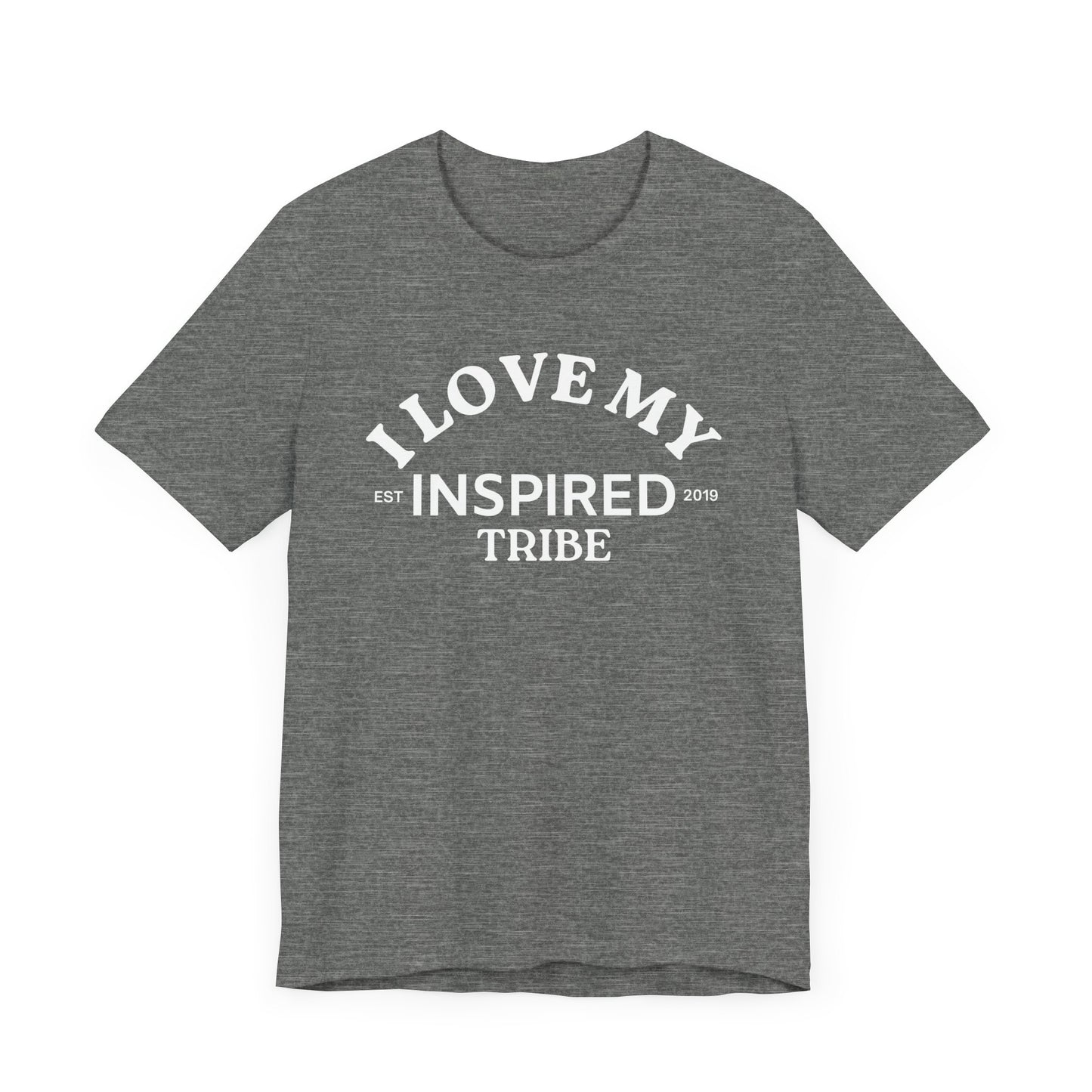 I LOVE MY INSPIRED TRIBE UNISEX HWWF Jersey Short Sleeve Tee