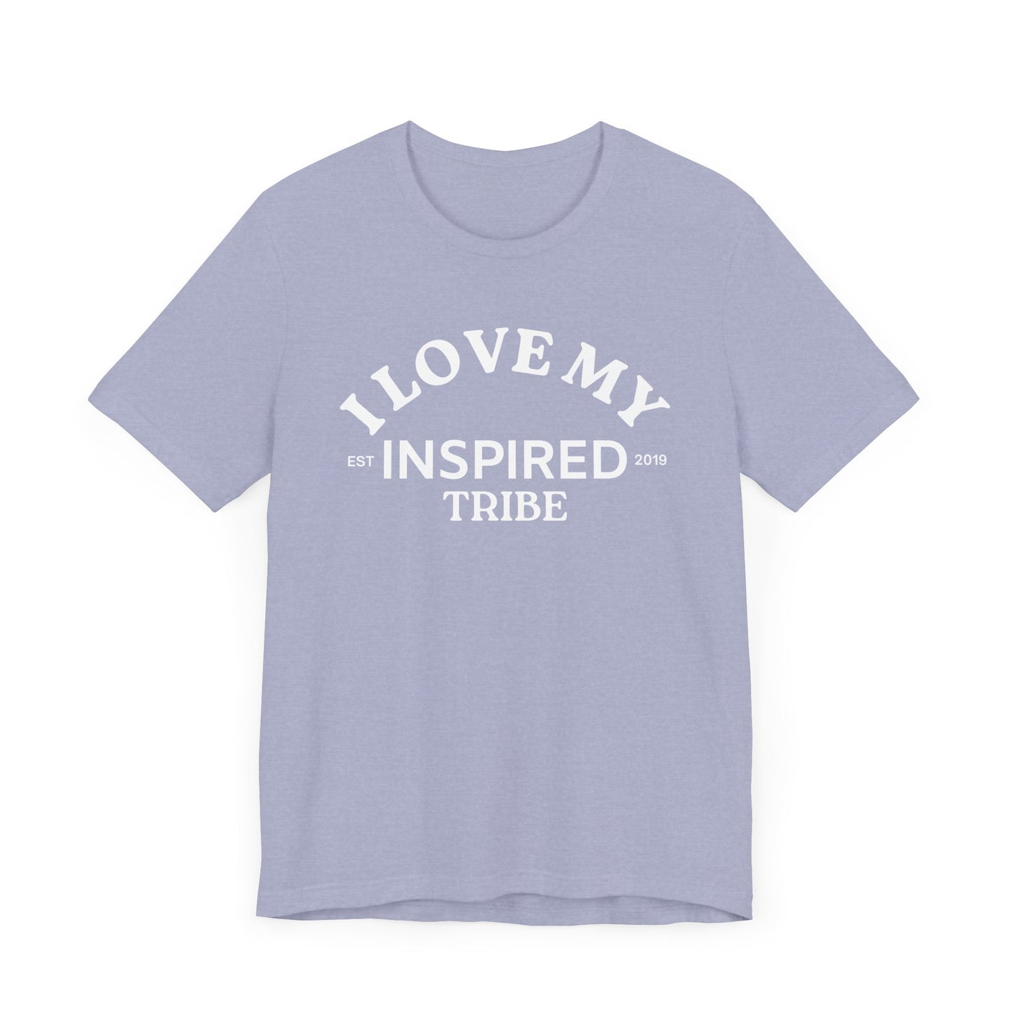 I LOVE MY INSPIRED TRIBE UNISEX HWWF Jersey Short Sleeve Tee