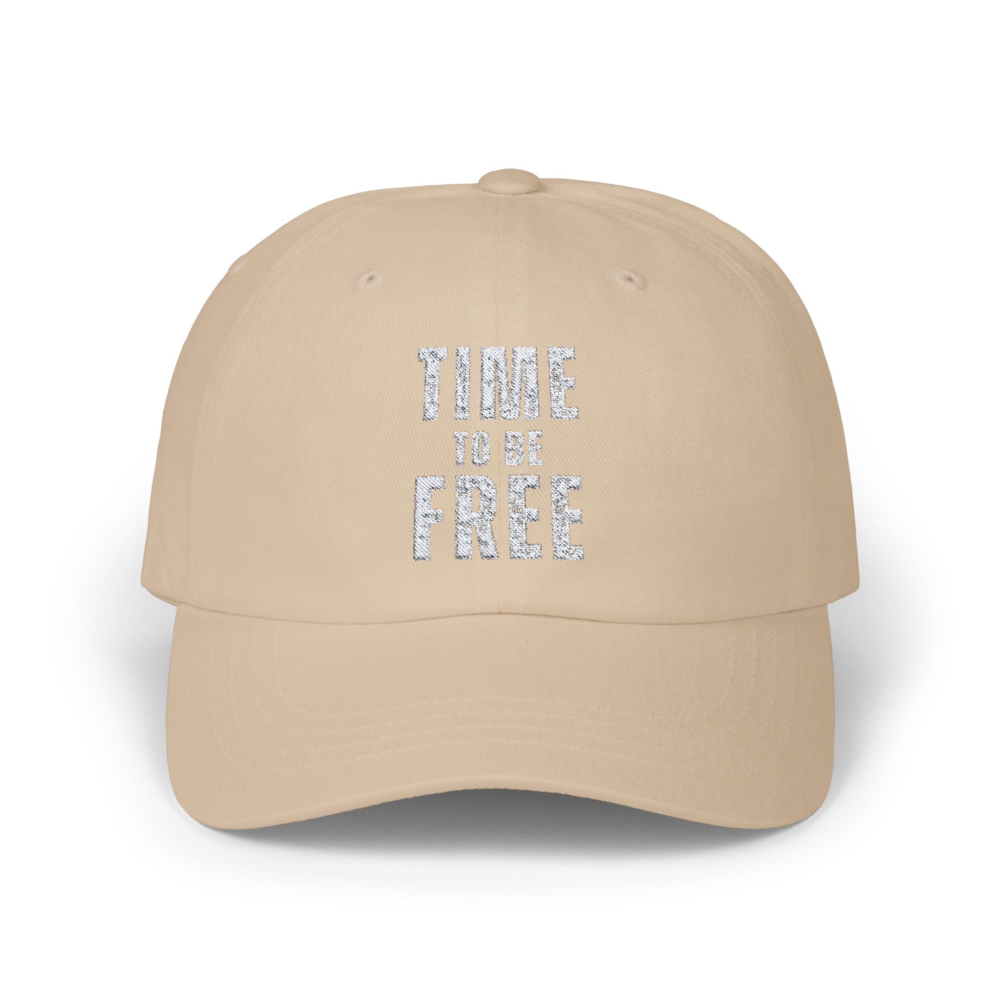 TIME TO BE FREE EMBROIDERED Classic Dad Cap