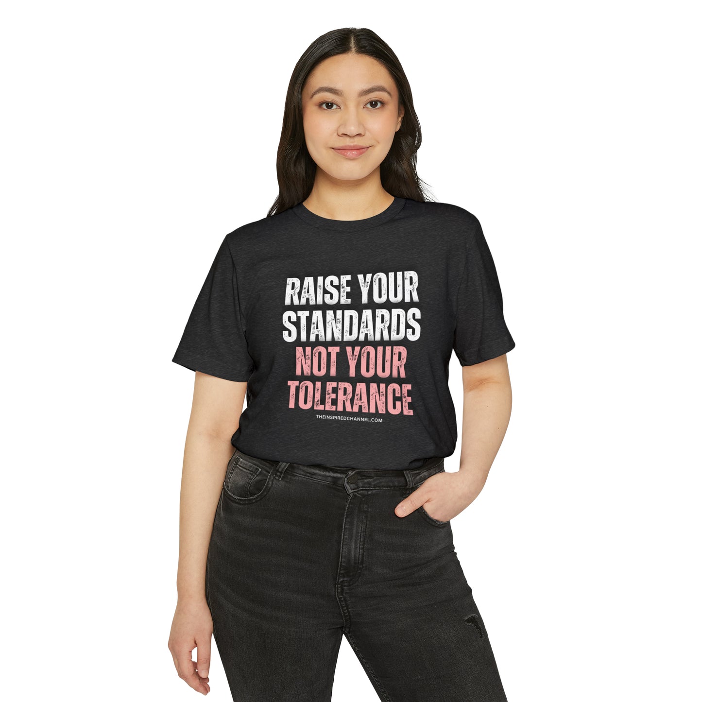 INSPIRED RAISE YOUR STANDARDS Unisex Recycled ORGANIC T-Shirt