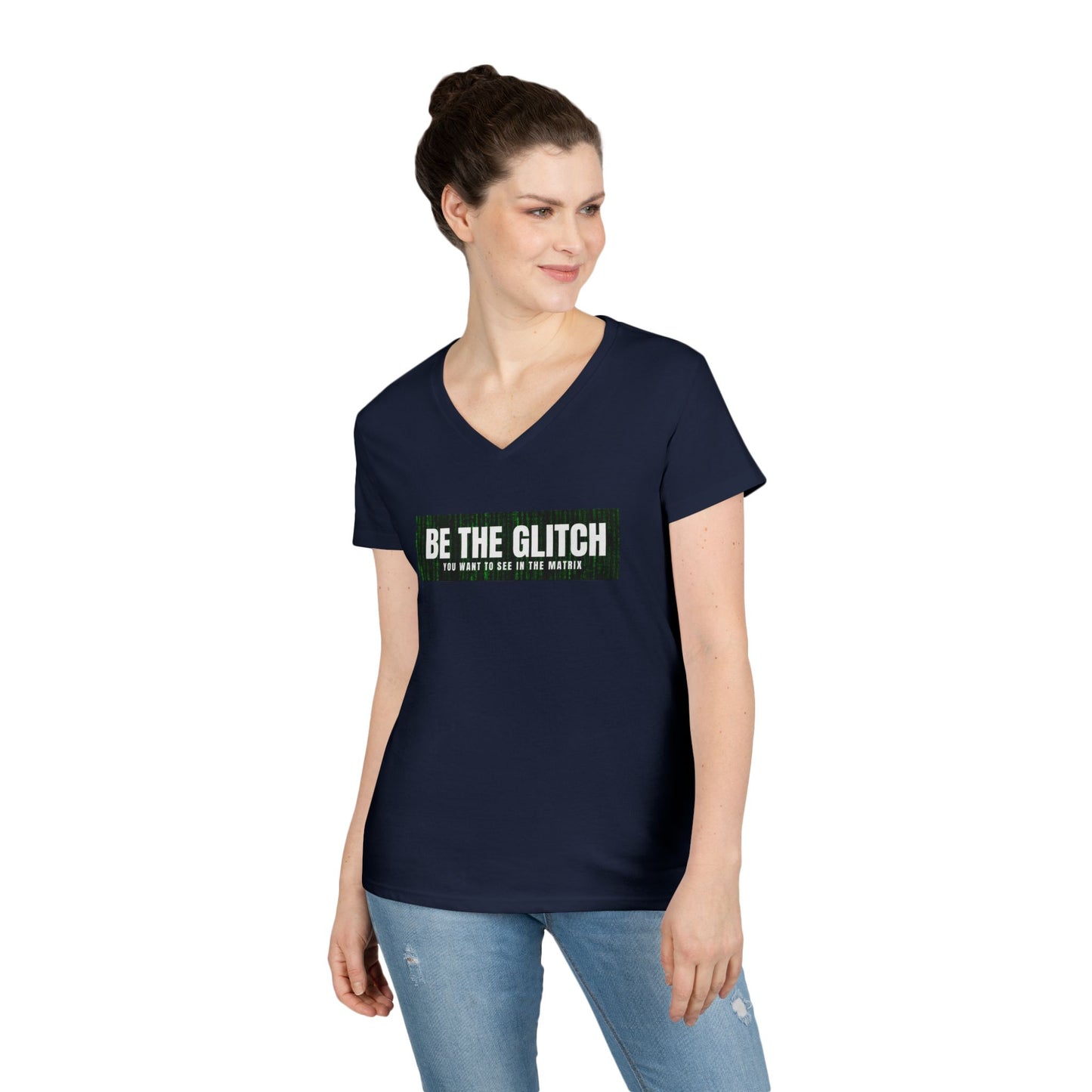 BE THE GLITCH Ladies' V-Neck T-Shirt