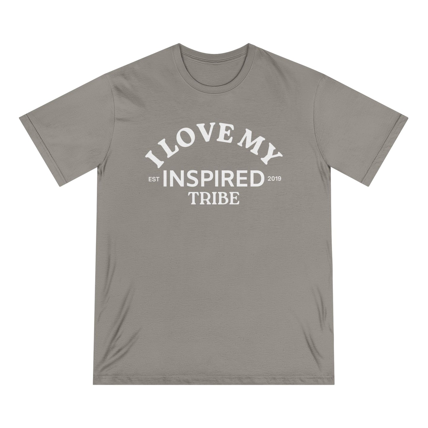 I LOVE MY INSPIRED TRIBE Organic UNISEX Staple T-shirt