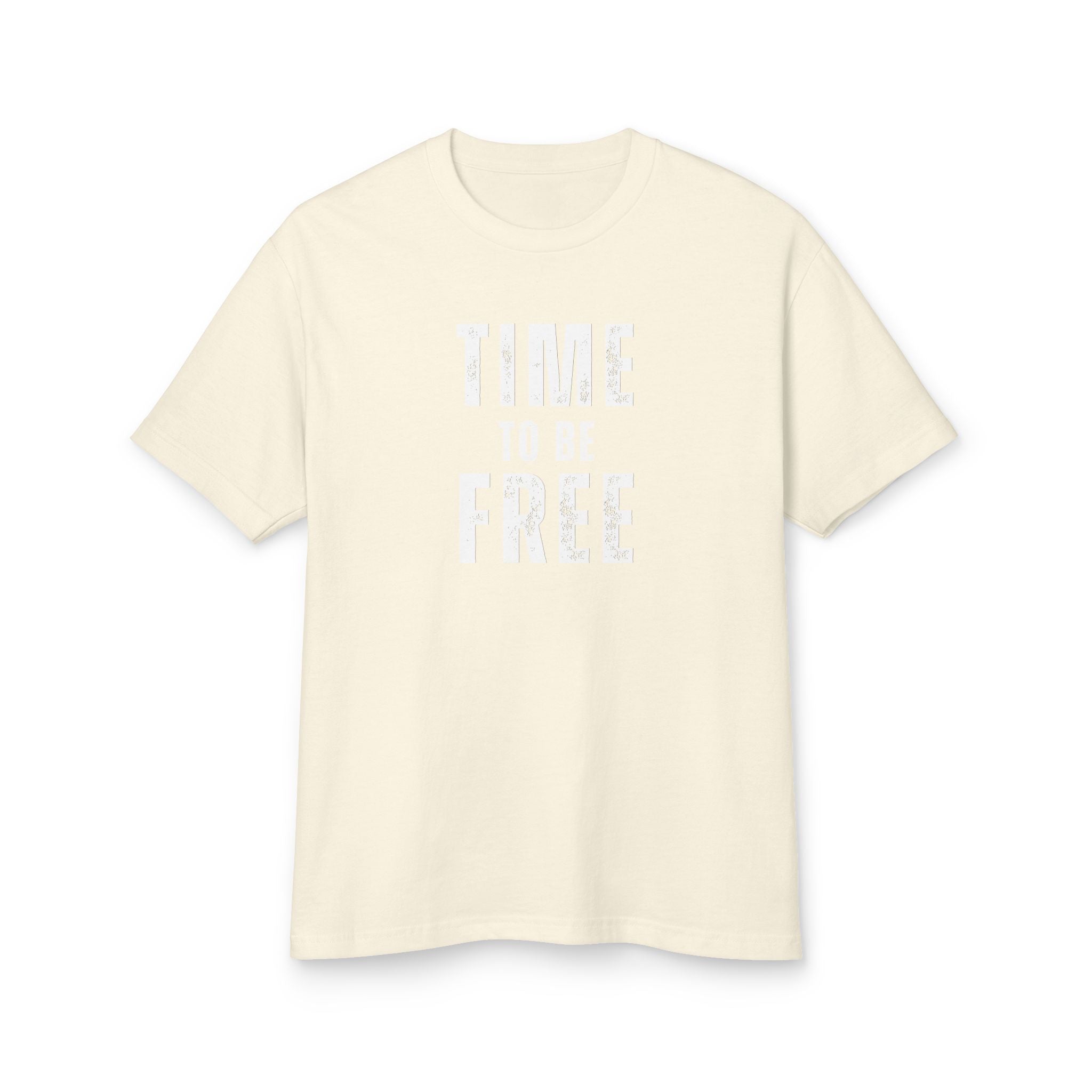 TIME TO BE FREE UNISEX Garment-Dyed Heavyweight Cotton Tee