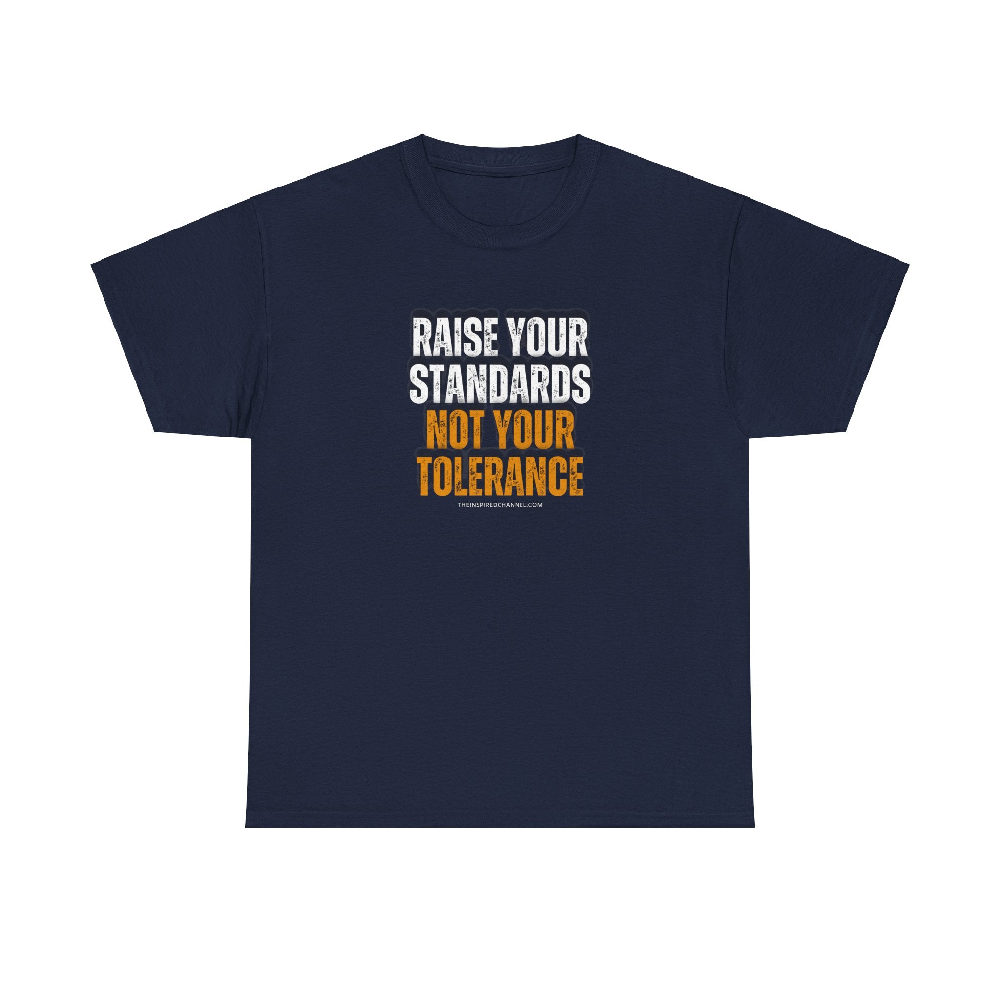 INSPIRED RAISE YOUR STANDARDS UNISEX Heavy Cotton Tee