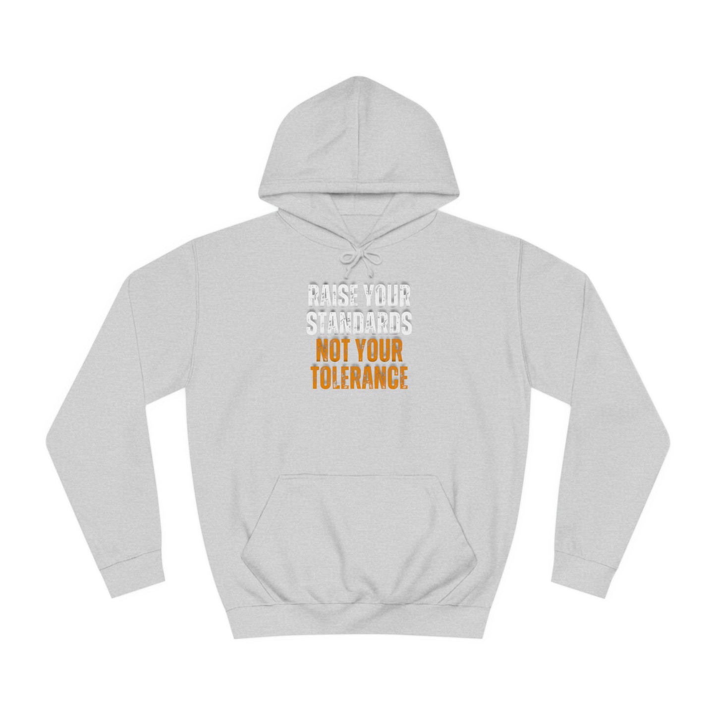 INSPIRED RAISE YOUR STANDARDS Unisex College Hoodie