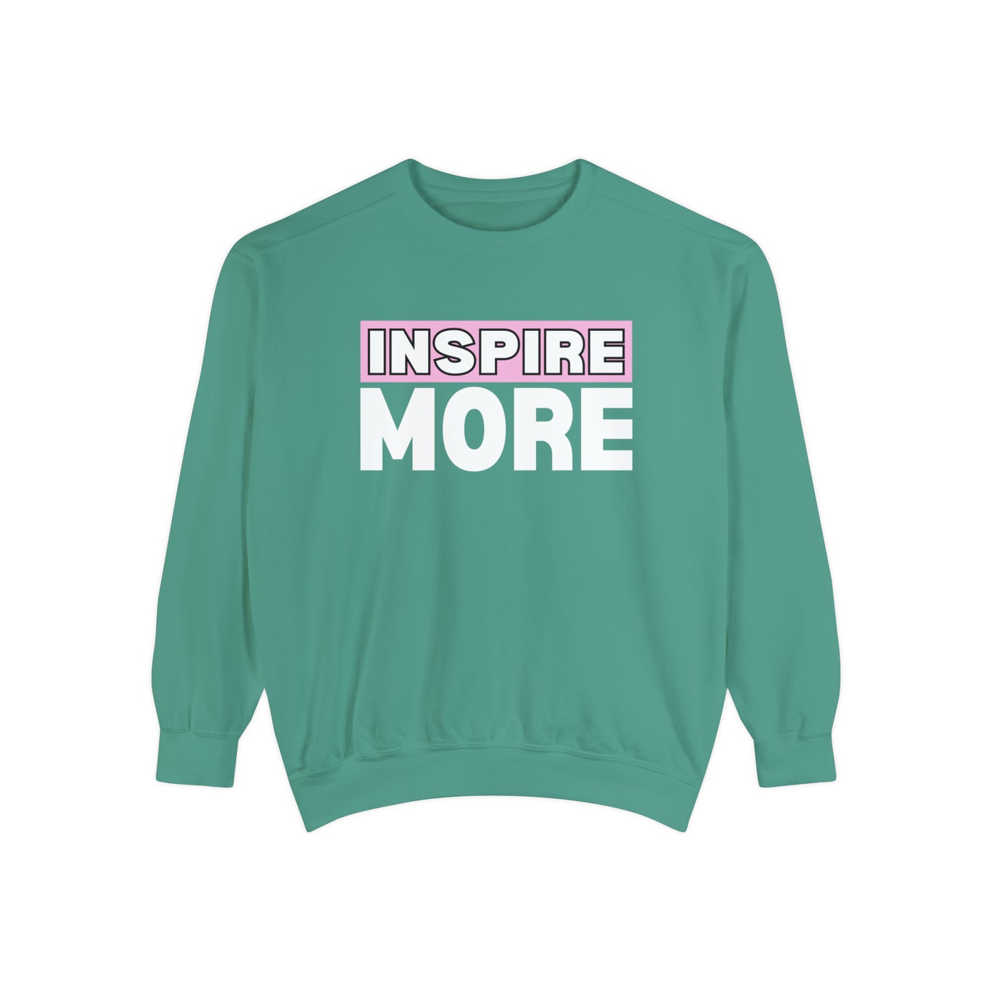 INSPIRED INSPIRE MORE Unisex Dyed Sweatshirt