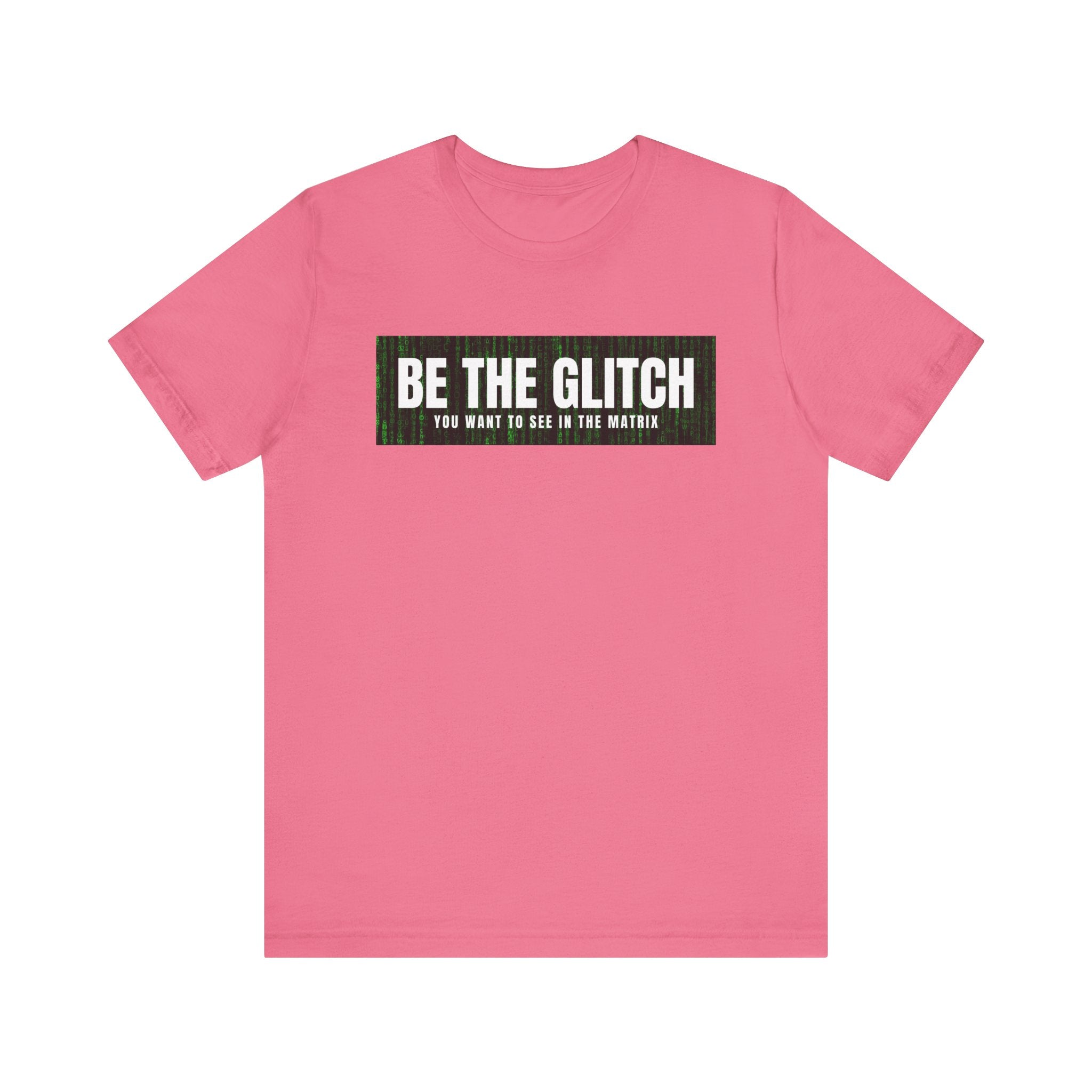 BE THE GLITCH Jersey UNISEX Short Sleeve Tee