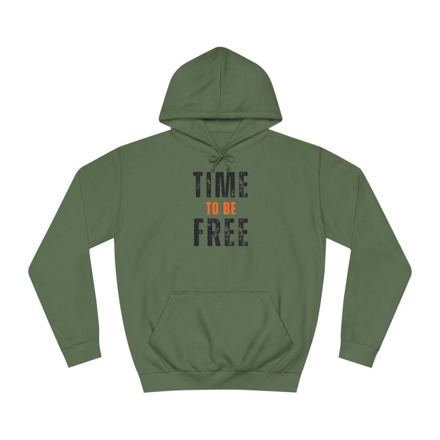 TIME TO BE FREE UNISEX College Hoodie