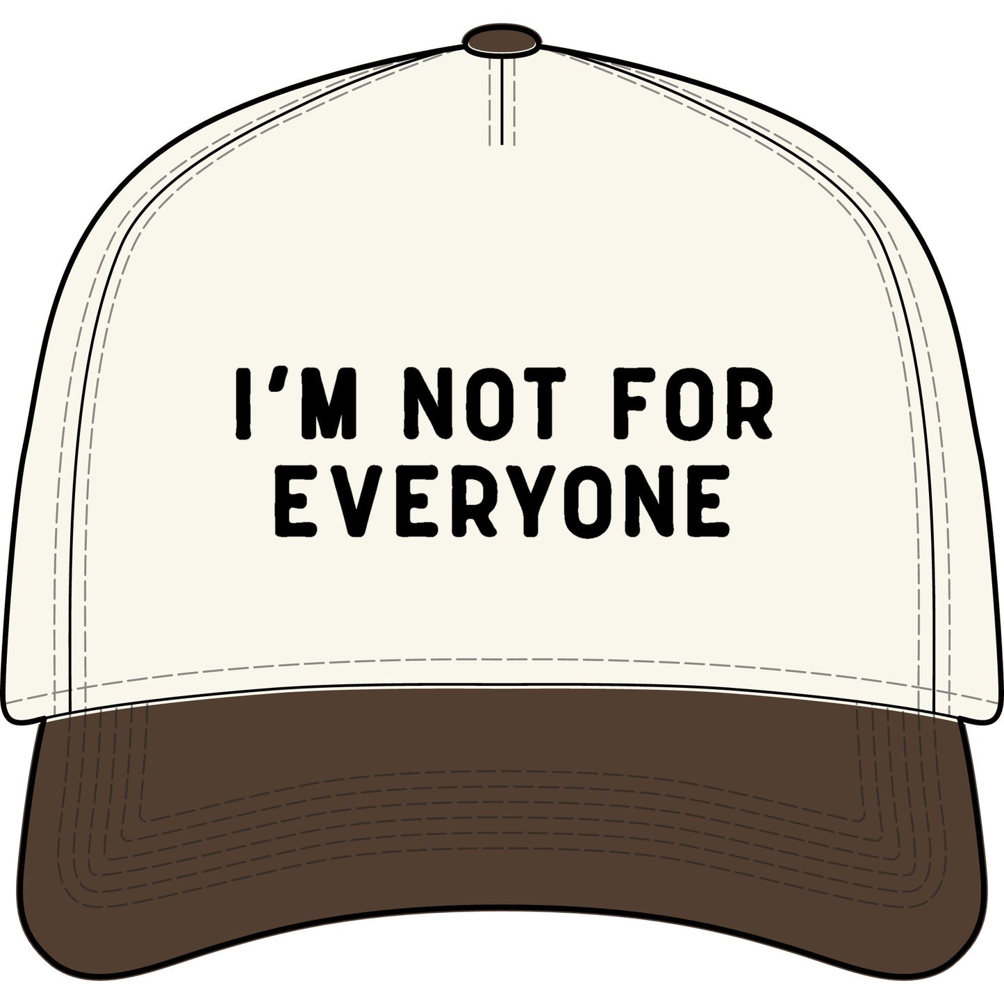 INSPIRED I'm Not For Everyone Two-Tone Cap — Bold Statement Trucker Hat