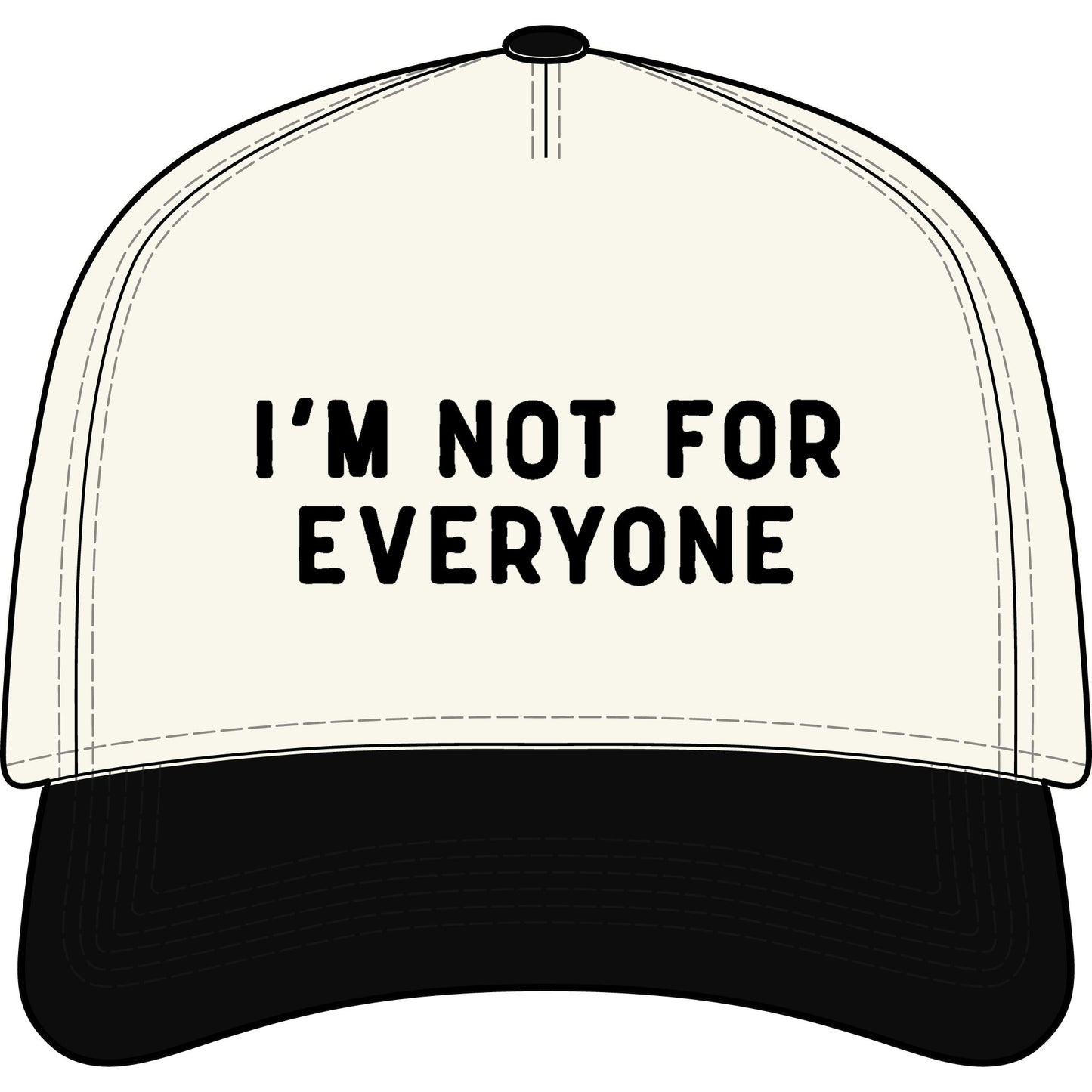 INSPIRED I'm Not For Everyone Two-Tone Cap — Bold Statement Trucker Hat