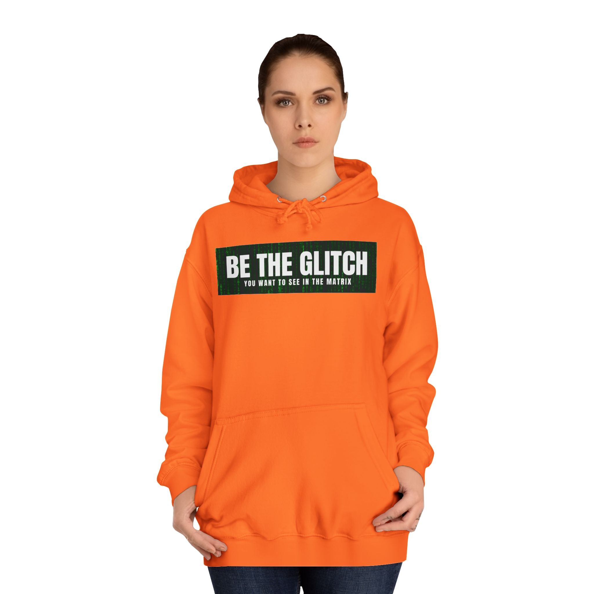 BE THE GLITCH UNISEX College Hoodie