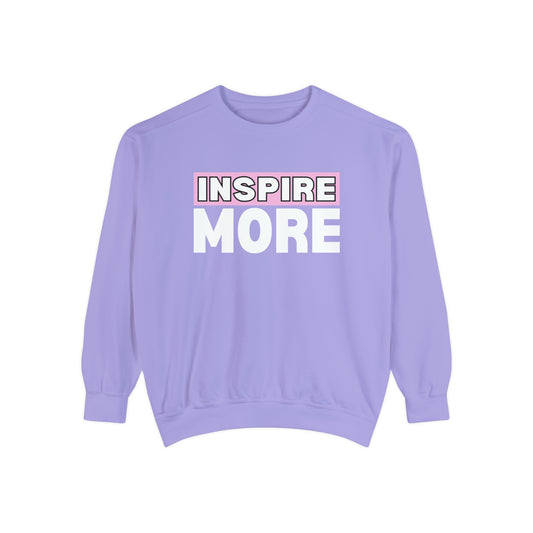 INSPIRED INSPIRE MORE Unisex Dyed Sweatshirt