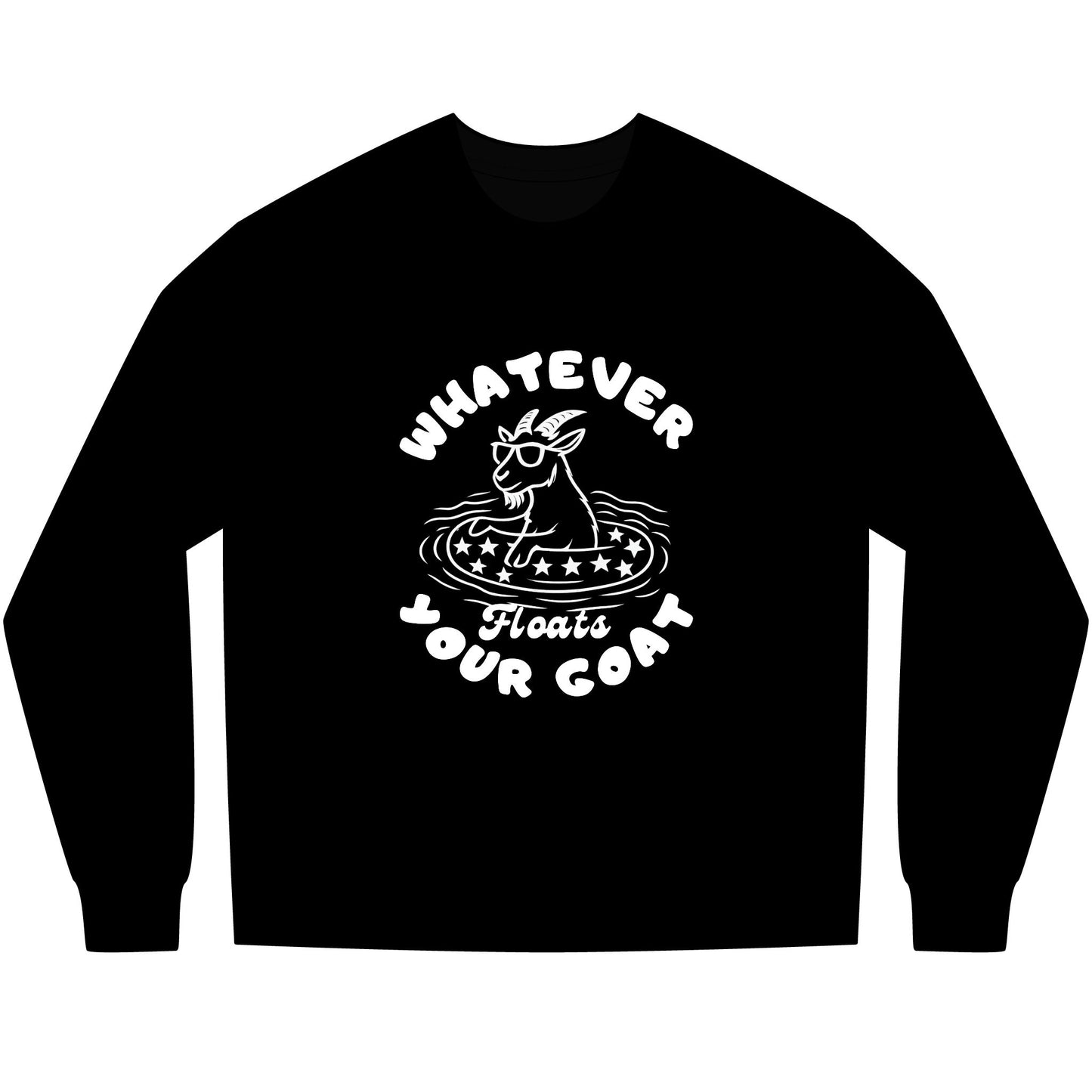 INSPIRED Whatever Floats Your Goat Long Sleeve Tee