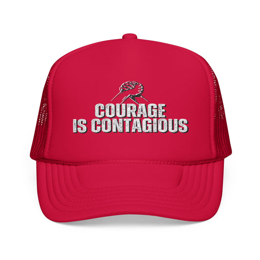 INSPIRED Courage Is Contagious Foam Trucker Hat