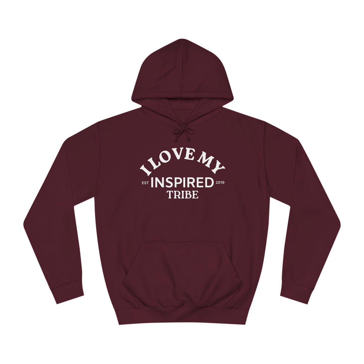 I LOVE MY INSPIRED TRIBE UNISEX College Hoodie