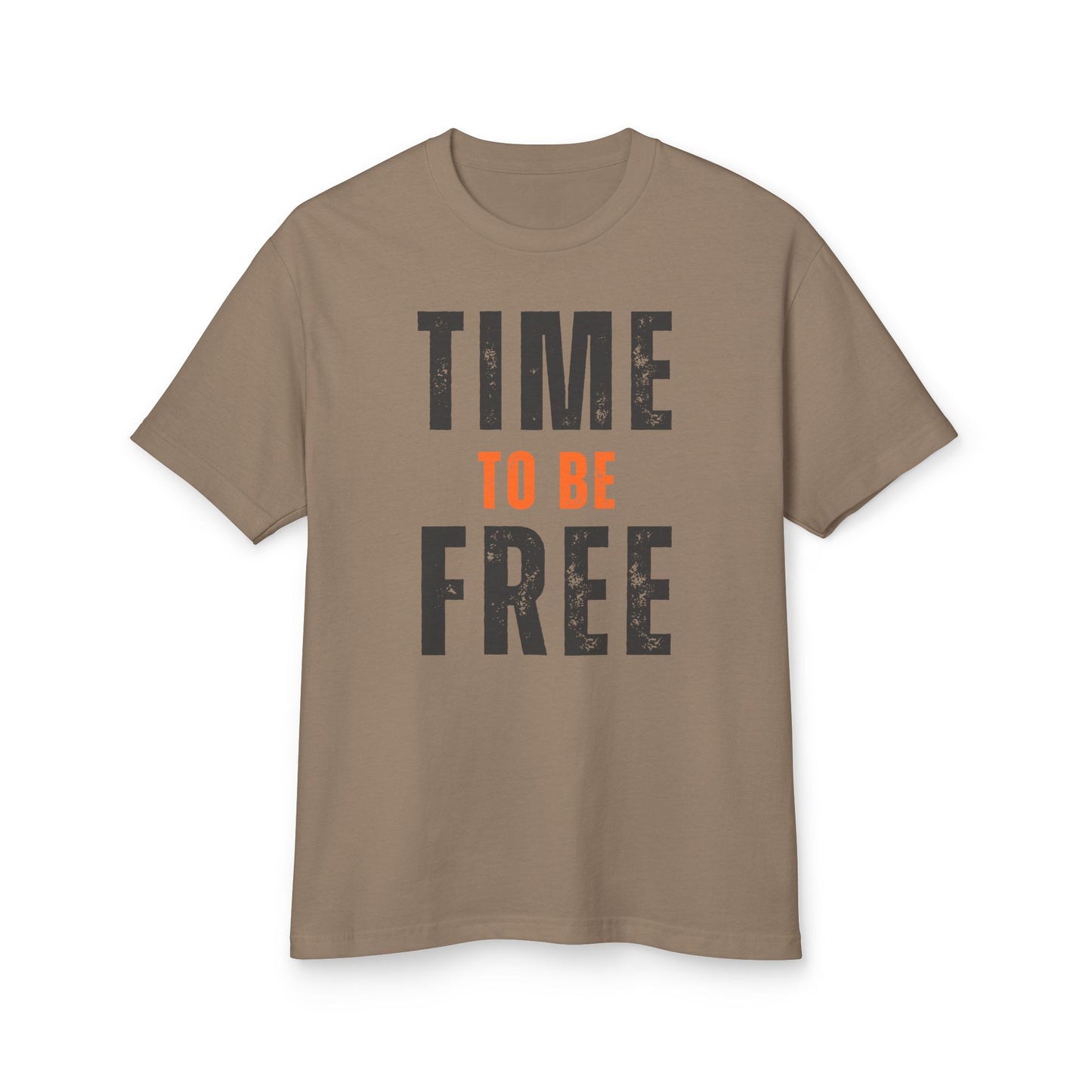 TIME TO BE FREE Garment-Dyed Heavyweight UNISEX Cotton Tee