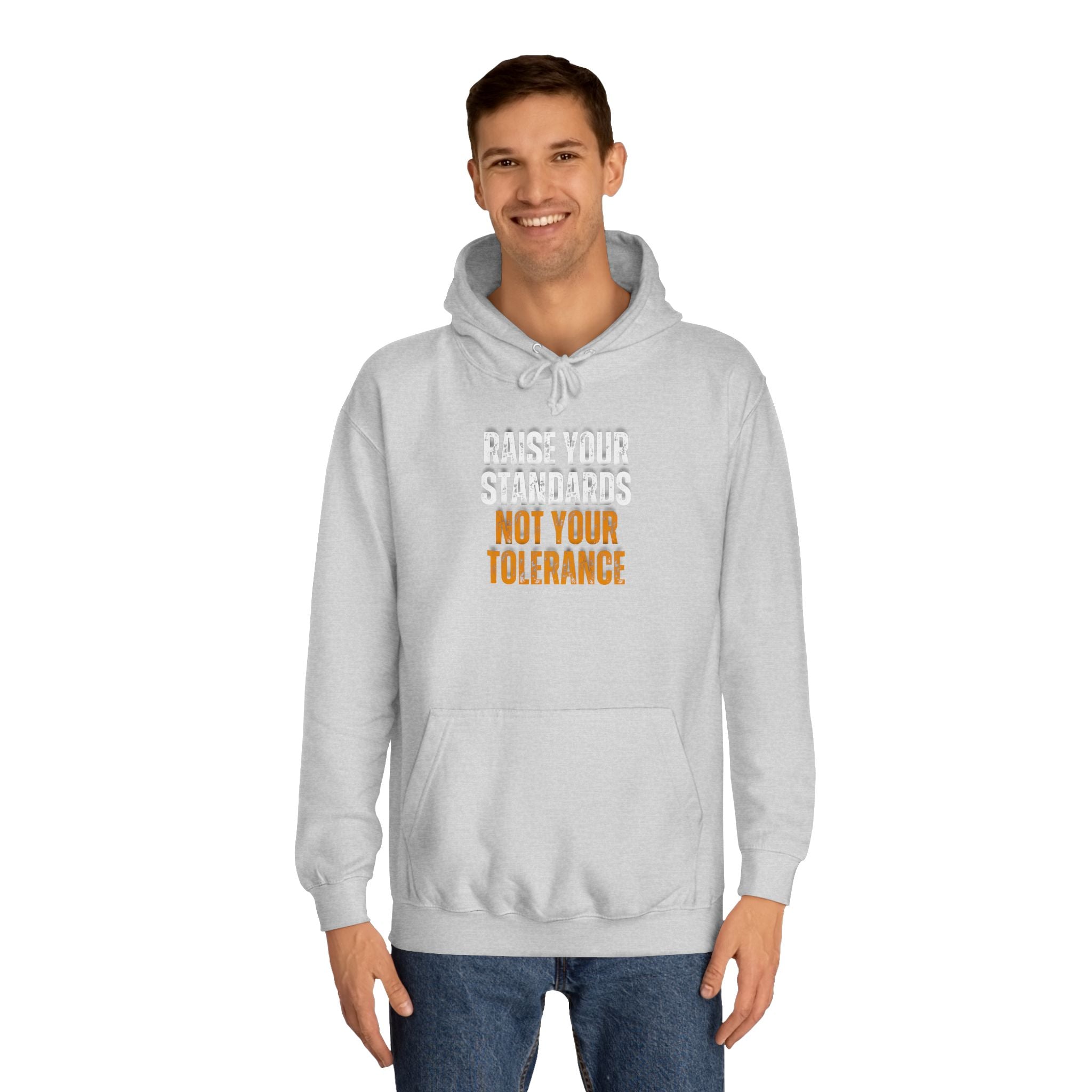 INSPIRED RAISE YOUR STANDARDS UNISEX College Hoodie