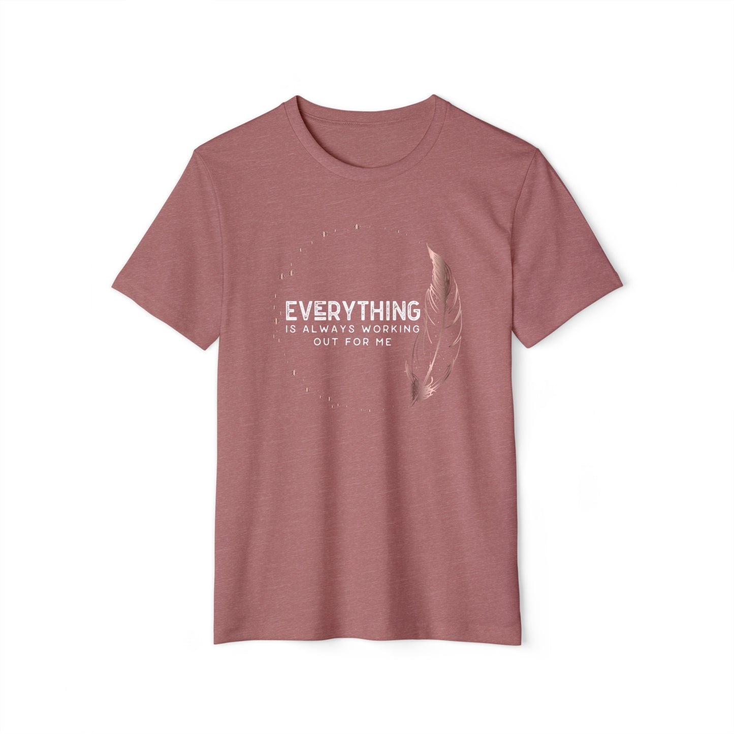 INSPIRED Everything Is Always... Unisex ORGANIC T-Shirt