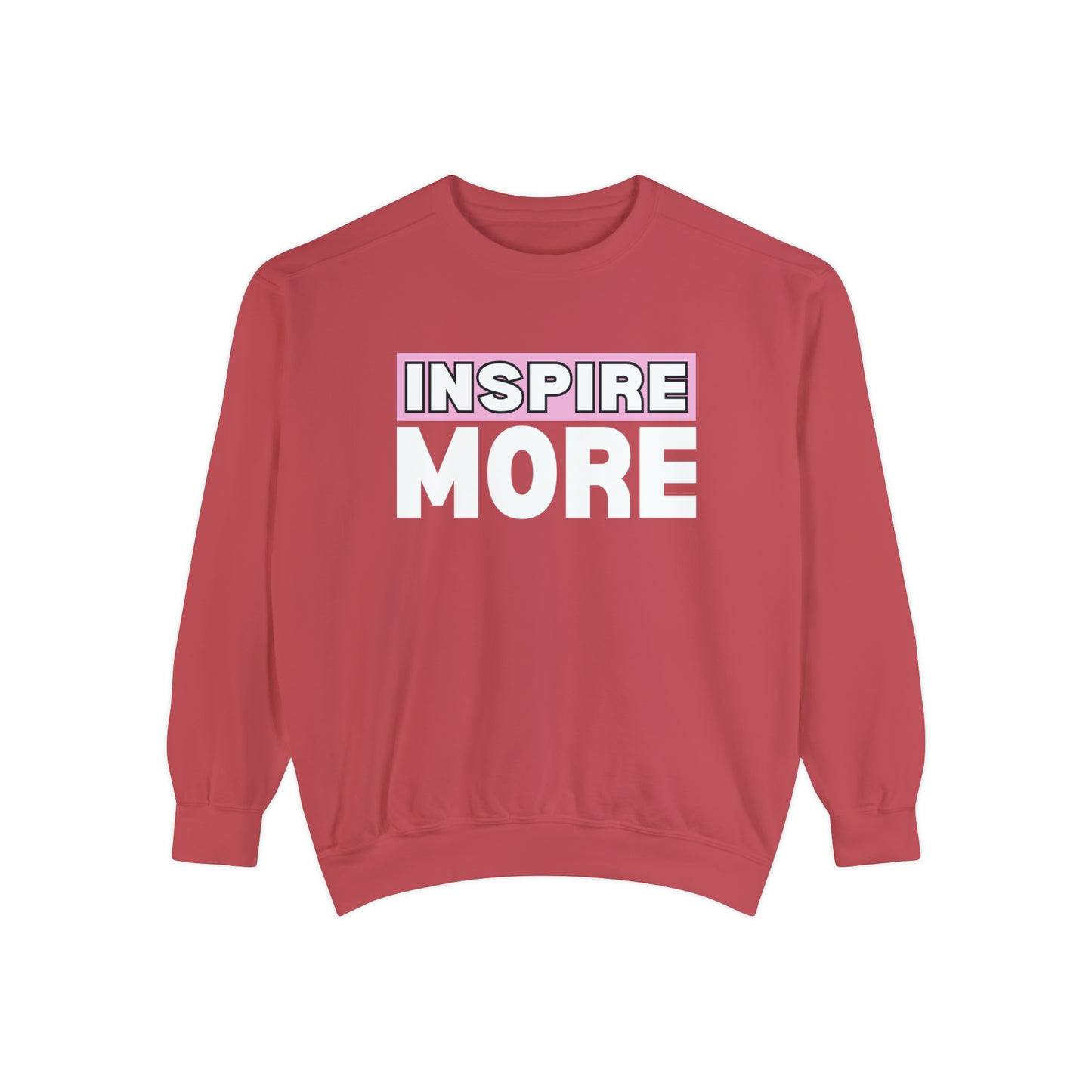 INSPIRED INSPIRE MORE Unisex Dyed Sweatshirt