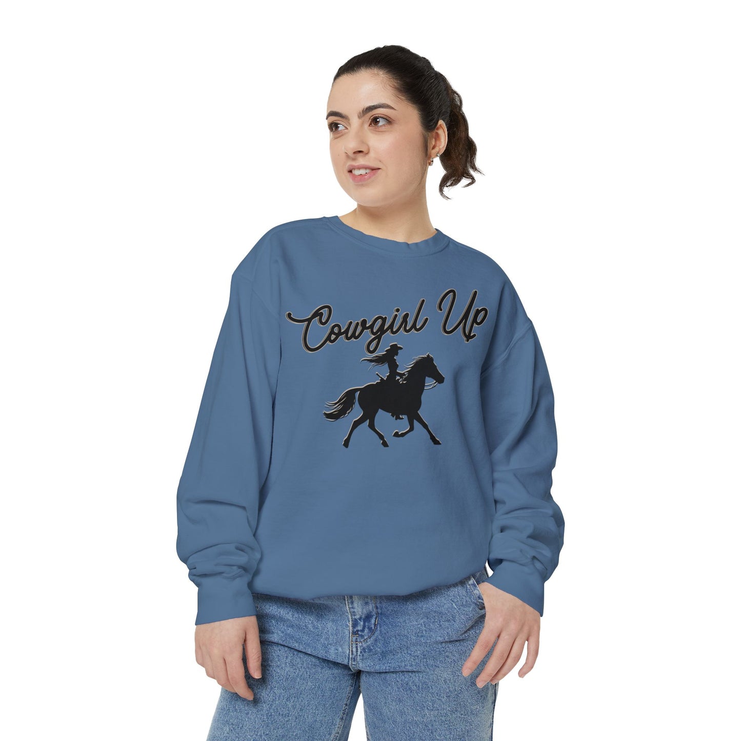 COWGIRL UP UNISEX Garment-Dyed Sweatshirt