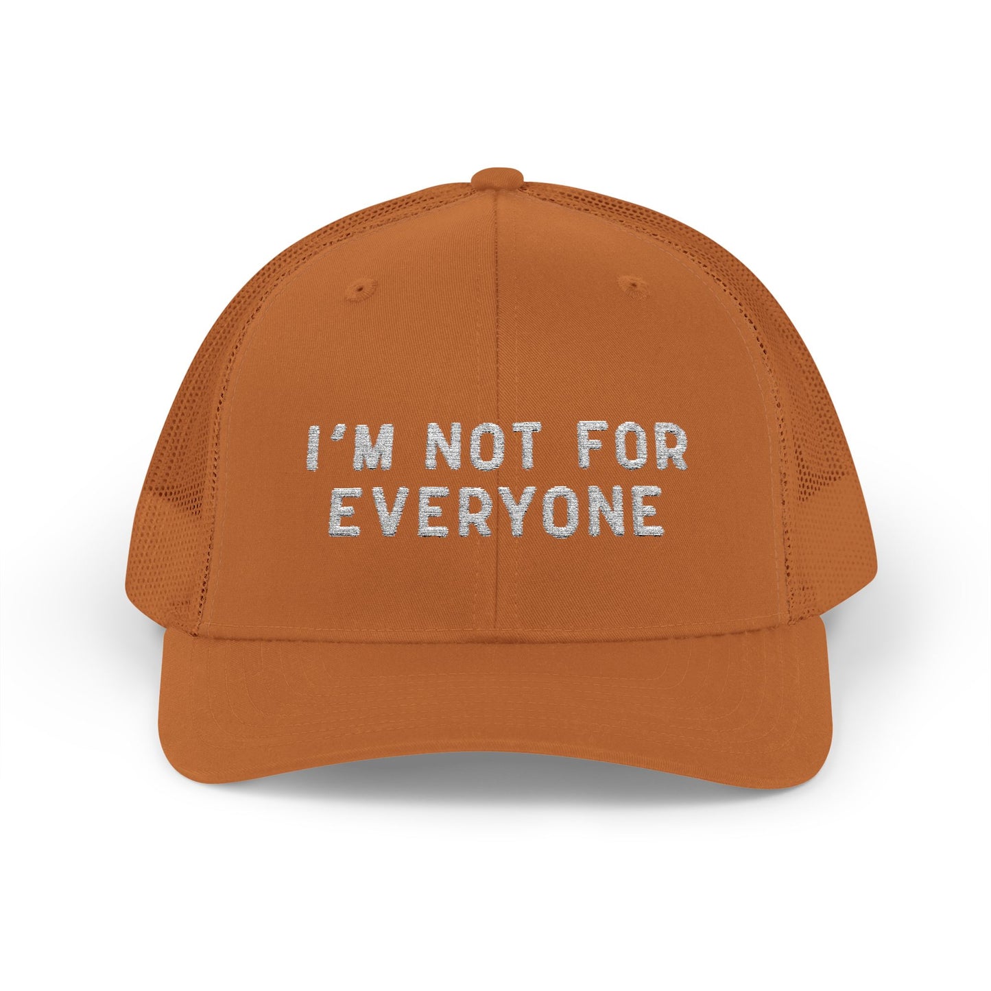 Trucker Cap — "I'm Not For Everyone" Embroidered Snapback