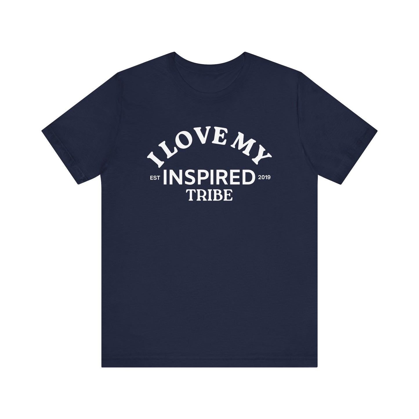 I LOVE MY INSPIRED TRIBE UNISEX HWWF Jersey Short Sleeve Tee