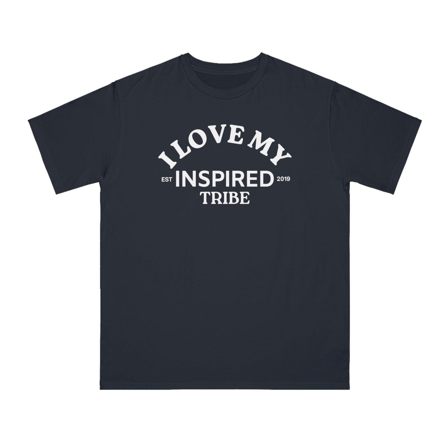 I LOVE MY INSPIRED TRIBE Unisex Organic Classic T-Shirt